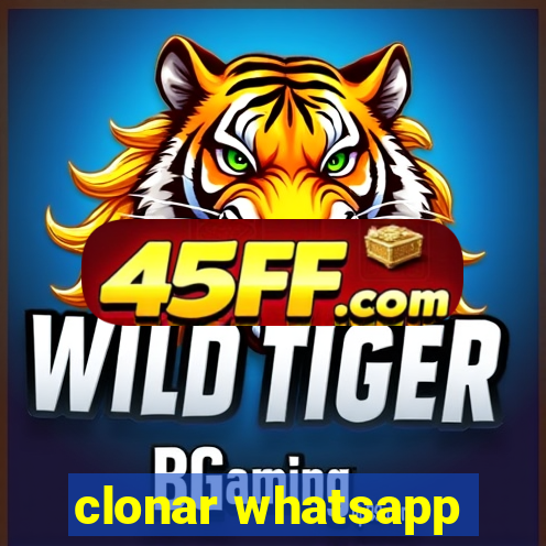 clonar whatsapp
